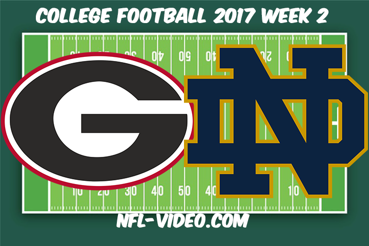 Georgia vs Notre Dame Football Full Game & Highlights 2017 College Football
