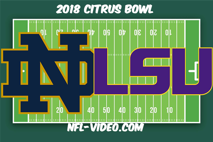 Notre Dame vs LSU Football Full Game & Highlights 2018 Citrus Bowl