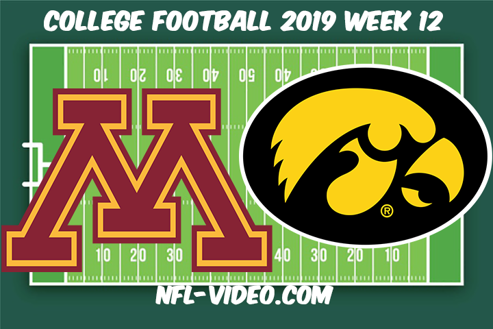 Minnesota vs Iowa Football Full Game & Highlights 2019 Week 12 College Football