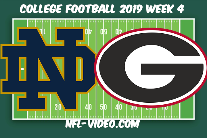 Notre Dame vs Georgia Football Full Game & Highlights 2019 Week 4 College Football