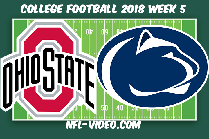 Ohio State vs Penn State Football Full Game & Highlights 2018 College Football