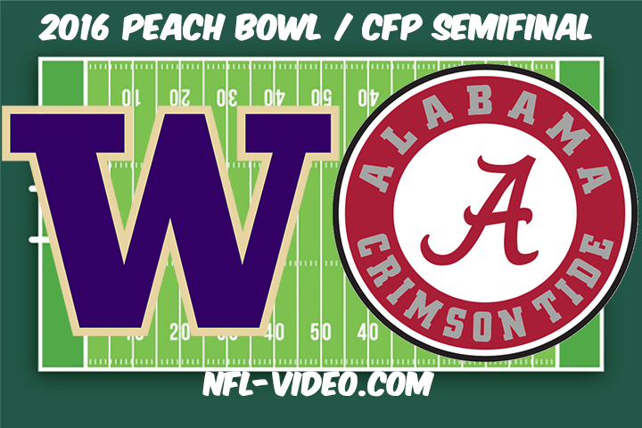 Washington vs Alabama Full Game & Highlights 2016 CFP National Championship SemiFinal