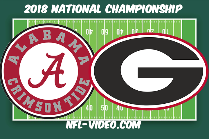 Alabama vs Georgia Full Game & Highlights 2018 National Championship