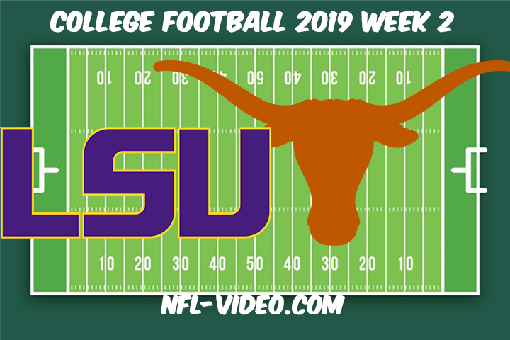 LSU vs Texas Football Full Game & Highlights 2019 Week 2 College Football