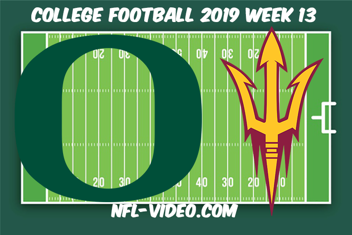 Oregon vs Arizona State Football Full Game & Highlights 2019 Week 13 College Football