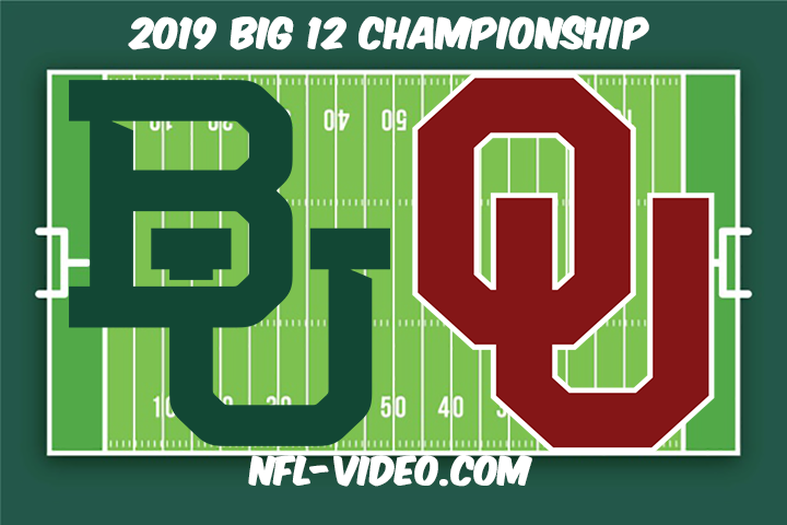 Baylor vs Oklahoma Football Full Game & Highlights 2019 Big 12 Championship