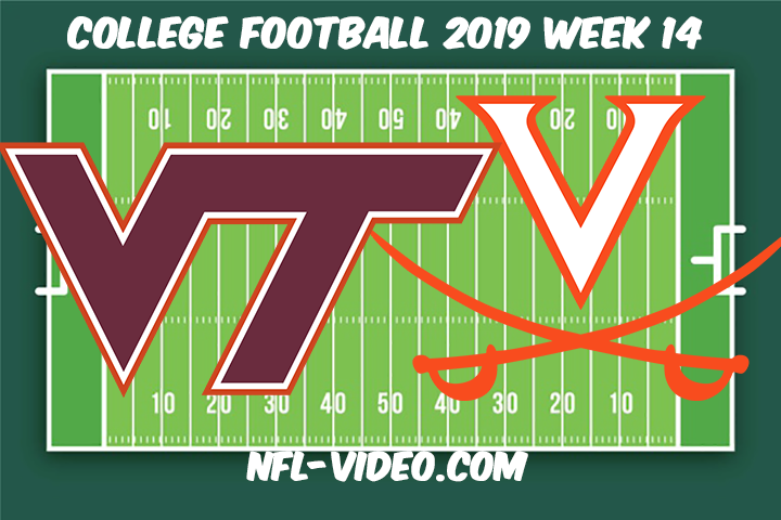 Virginia Tech vs Virginia Football Full Game & Highlights 2019 Week 14 College Football