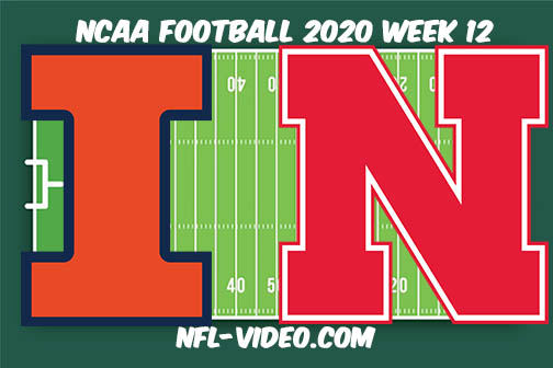Illinois vs Nebraska Football Full Game & Highlights 2020 College Football Week 12