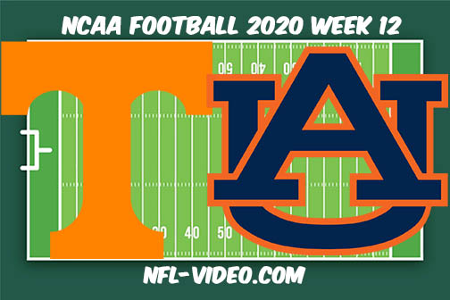 Tennessee vs Auburn Football Full Game & Highlights 2020 College Football Week 12