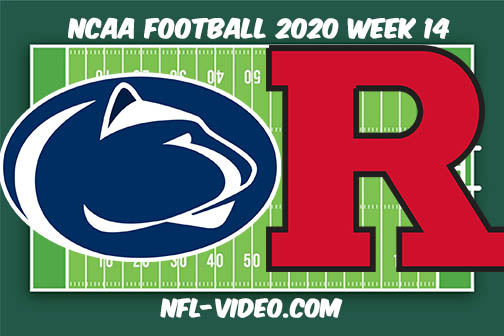 Penn State vs Rutgers Football Full Game & Highlights 2020 College Football Week 14