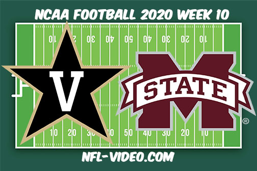 Vanderbilt vs Mississippi State Football Full Game & Highlights 2020 College Football Week 10