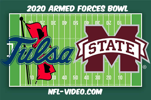 Tulsa Golden vs Mississippi State Football Full Game & Highlights 2020 Armed Forces Bowl