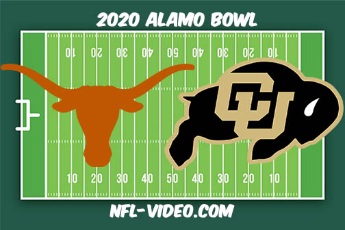 Texas vs Colorado Football Full Game & Highlights 2020 Alamo Bowl