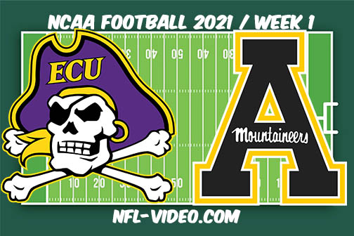East Carolina vs Appalachian State Week 1 2021 Football Full Game Replay 2021 College Football
