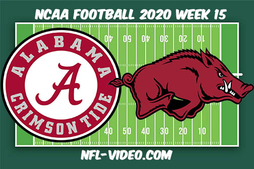 Alabama vs Arkansas Football Full Game & Highlights 2020 College Football Week 15