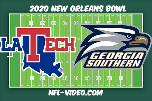 Louisiana Tech vs Georgia Southern Football Full Game & Highlights 2020 New Orleans Bowl