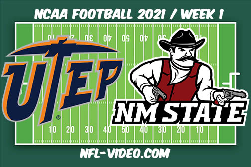 UTEP vs New Mexico State Week 1 2021 Football Full Game Replay 2021 College Football