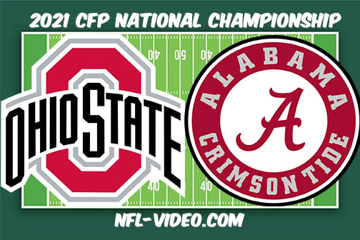 Ohio State vs Alabama Football Full Game & Highlights 2021 CFP National Championship