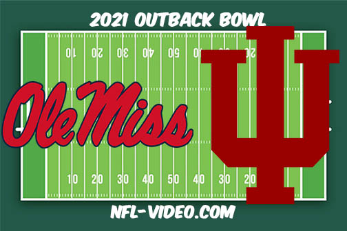 Ole Miss vs Indiana Football Full Game & Highlights 2021 Outback Bowl