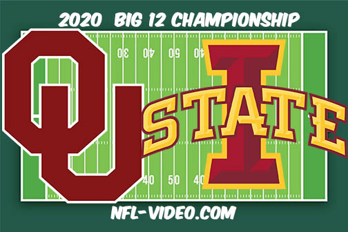 Oklahoma vs Iowa State Football Full Game & Highlights 2020 Big 12 Championship Conference Championship Game