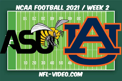 Alabama State vs Auburn Week 2 Full Game Replay 2021 NCAA College Football