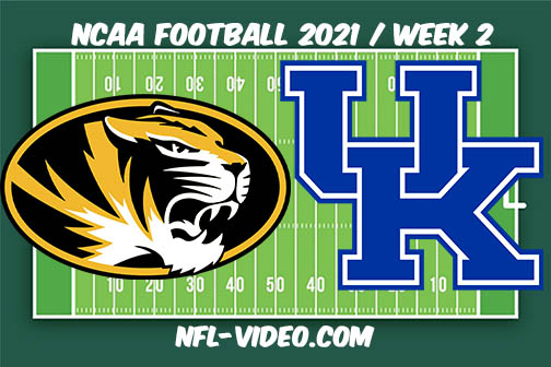 Missouri vs Kentucky Week 2 Full Game Replay 2021 NCAA College Football