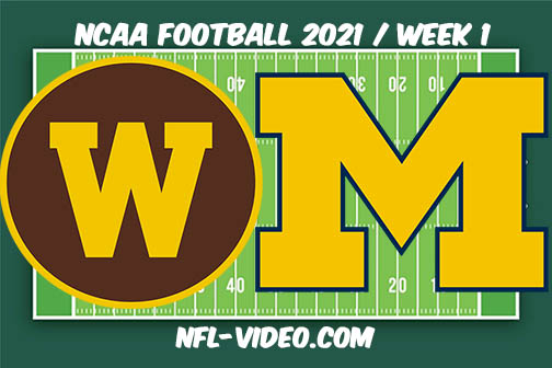 Western Michigan vs Michigan Week 1 2021 Football Full Game Replay 2021 College Football