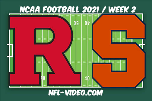 Rutgers vs Syracuse Week 2 Full Game Replay 2021 NCAA College Football