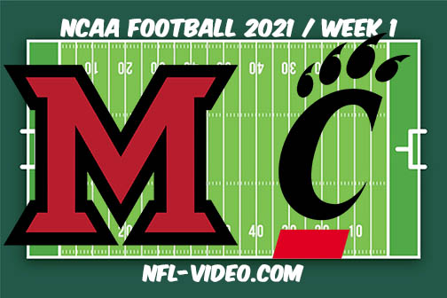 Miami OH vs Cincinnati Week 1 2021 Football Full Game Replay 2021 College Football
