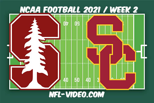 Stanford vs USC Week 2 Full Game Replay 2021 NCAA College Football
