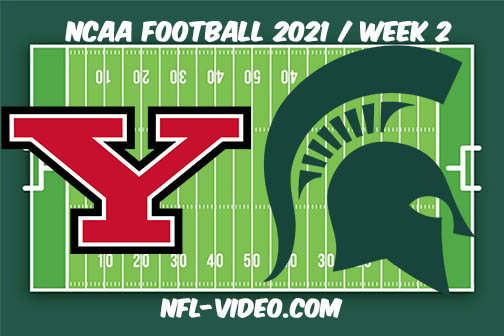 Youngstown State vs Michigan State Week 2 Full Game Replay 2021 NCAA College Football