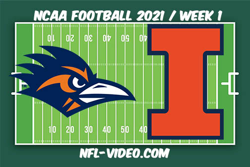 UTSA vs Illinois Week 1 2021 Football Full Game Replay 2021 College Football
