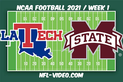 Louisiana Tech vs Mississippi State Week 1 2021 Football Full Game Replay 2021 College Football