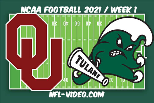 Oklahoma vs Tulane Week 1 2021 Football Full Game Replay 2021 College Football