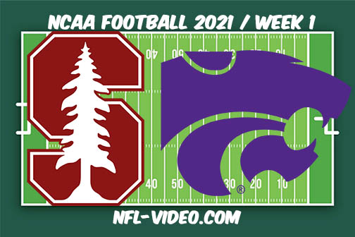 Stanford vs Kansas State Week 1 2021 Football Full Game Replay 2021 College Football