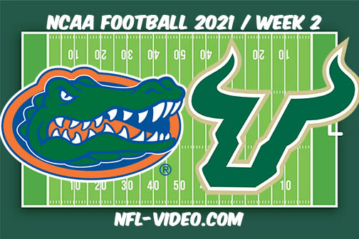 Florida vs South Florida Week 2 Full Game Replay 2021 NCAA College Football