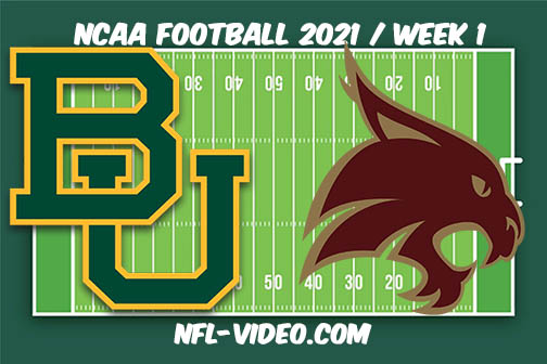 Baylor vs Texas State Week 1 2021 Football Full Game Replay 2021 College Football