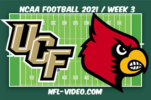 UCF vs Louisville Week 3 Full Game Replay 2021 NCAA College Football