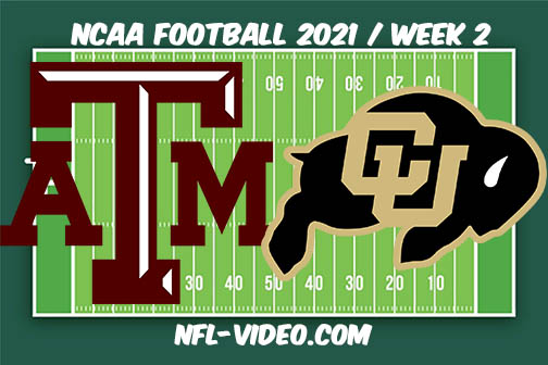 Texas A&M vs Colorado Week 2 Full Game Replay 2021 NCAA College Football