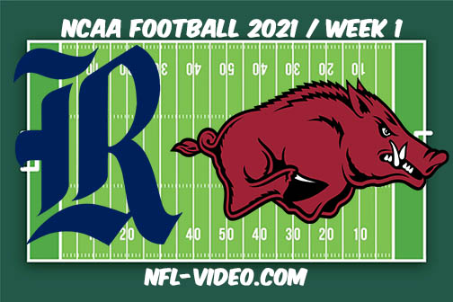 Rice vs Arkansas Week 1 2021 Football Full Game Replay 2021 College Football