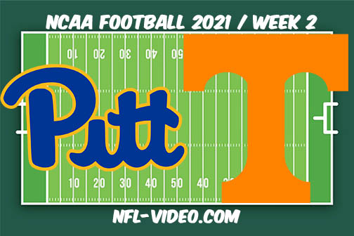 Pittsburgh vs Tennessee Week 2 Full Game Replay 2021 NCAA College Football