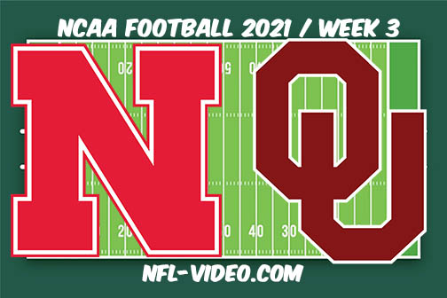 Nebraska vs Oklahoma Week 3 Full Game Replay 2021 NCAA College Football