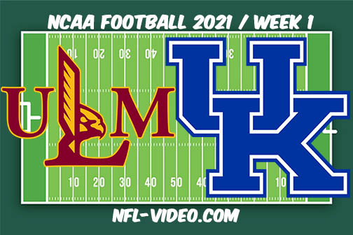 UL Monroe vs Kentucky Week 1 2021 Football Full Game Replay 2021 College Football