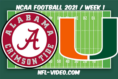 Alabama vs Miami Week 1 2021 Football Full Game Replay 2021 College Football