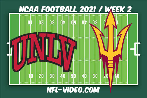 UNLV vs Arizona State Week 2 Full Game Replay 2021 NCAA College Football