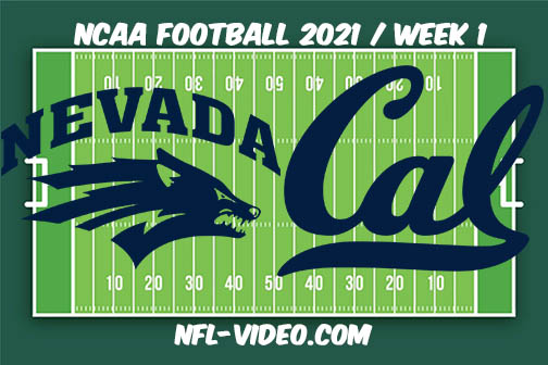 Nevada vs California Week 1 2021 Football Full Game Replay 2021 College Football