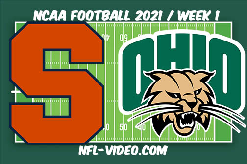 Syracuse vs Ohio Week 1 2021 Football Full Game Replay 2021 College Football
