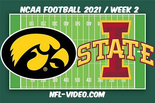 Iowa vs Iowa State Week 2 Full Game Replay 2021 NCAA College Football