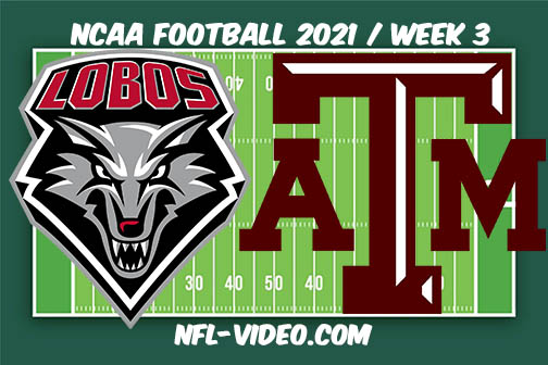 New Mexico vs Texas A&M Week 3 Full Game Replay 2021 NCAA College Football