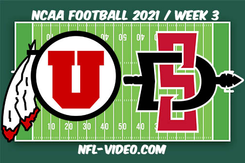 Utah vs San Diego State Week 3 Full Game Replay 2021 NCAA College Football